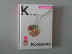 De Alfabetkeuken - De K is van Koreaans, Azië en Oosters, Hoofdgerechten, Ophalen of Verzenden, Zo goed als nieuw