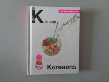 De Alfabetkeuken - De K is van Koreaans beschikbaar voor biedingen
