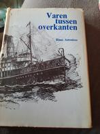 Varen tussen overkanten( 150 jaar veerdiensten Zeeland ), Ophalen of Verzenden, Gelezen