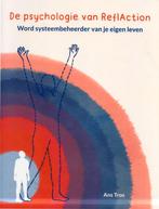 De psychologie van ReflAction, Boeken, Ans Tros, Ophalen of Verzenden, Zo goed als nieuw, Overige onderwerpen