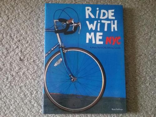 Ride with me - New York City Biking Guide (2009; fietsgids), Boeken, Reisgidsen, Zo goed als nieuw, Overige typen, Noord-Amerika