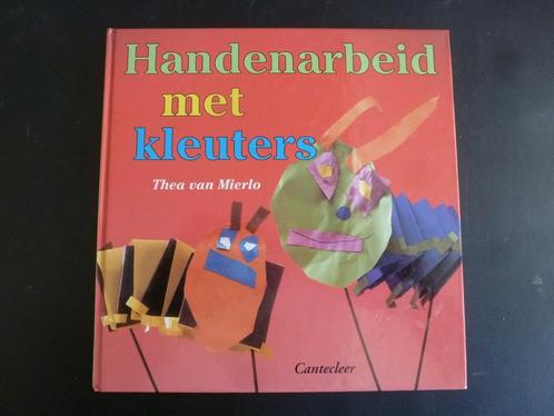 Handenarbeid met kleuters. (Cantecleer), Boeken, Studieboeken en Cursussen, Zo goed als nieuw, HBO, Verzenden