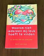 Waarom niet iedereen mij leuk hoeft te vinden -  B. van Dijk, Ophalen of Verzenden