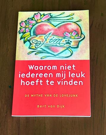 Waarom niet iedereen mij leuk hoeft te vinden -  B. van Dijk beschikbaar voor biedingen