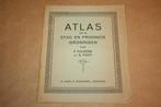 Atlas van de Stad en Provincie Groningen  Ca 1930 - Zeldzaam, Boeken, Atlassen en Landkaarten, Nieuw, Nederland, Ophalen of Verzenden