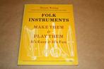 Folk instruments. Make them & play them, it's easy & it's, Boeken, Ophalen of Verzenden, Gelezen, Artiest