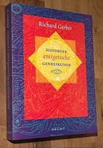 Richard Gerber. Handboek energetische geneeskunde. Becht '97, Spiritualiteit algemeen, Ophalen of Verzenden, Instructieboek, Richard Gerber