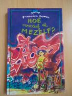 HOI 5, Hoe overleef ik mezelf? Francine Oomen, Boeken, Ophalen of Verzenden, Zo goed als nieuw