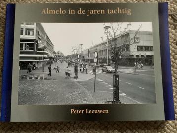 Almelo in de jaren 80 Peter Leeuwen. beschikbaar voor biedingen