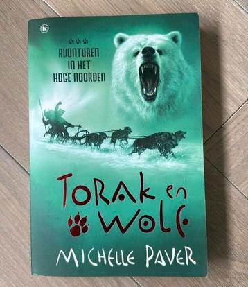 Michelle Paver - Torak en Wolf Avonturen in het hoge noorden beschikbaar voor biedingen