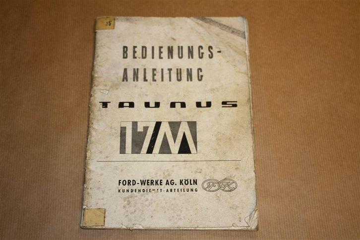 Ford Taunus 17M - Bedienungsanleitung - Ca 1960, Auto diversen, Handleidingen en Instructieboekjes, Ophalen of Verzenden