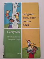 Carry Slee - het grote pien, noer en tim boek, Gelezen, Ophalen of Verzenden