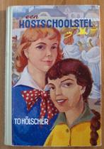 Een kostschoolstel - To Hölscher - hc, Boeken, Ophalen of Verzenden, Gelezen, To Hölscher