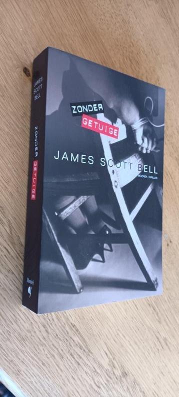 James Scott Bell / Zonder getuige (christelijk) beschikbaar voor biedingen