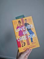 Love her or lose her  book tessa bailey, Boeken, Ophalen of Verzenden, Zo goed als nieuw, Tessa bailey