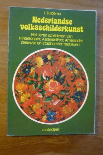 J. Zuidema '' NEDERLANDSE VOLKSSCHILDERKUNST '' . beschikbaar voor biedingen