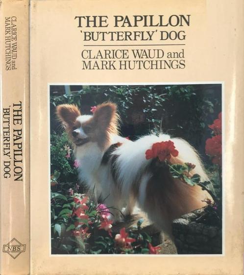 The Papillon Butterfly Dog de Continentale dwergspaniel, Boeken, Dieren en Huisdieren, Zo goed als nieuw, Honden, Ophalen of Verzenden