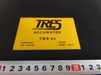sticker amsterdam gouda TRES accuwater TBS bv, Ophalen, Zo goed als nieuw, Bedrijf of Vereniging