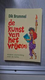 De Kunst van het Vrije(n) - Dik Brummel, Ophalen of Verzenden, Zo goed als nieuw, Dik Brummel