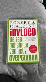 Robert B. Cialdini - Invloed, Boeken, Robert B. Cialdini, Sociale wetenschap, Ophalen of Verzenden, Zo goed als nieuw