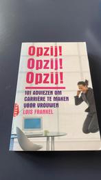 Lois P. Frankel - Opzij! Opzij! Opzij!, Ophalen of Verzenden, Zo goed als nieuw, Lois P. Frankel