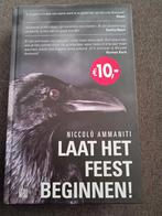 Niccolò Ammaniti - Laat het feest beginnen!, Boeken, Ophalen of Verzenden, Zo goed als nieuw, Niccolò Ammaniti, Nederland