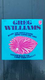 Greg Williams – Baby You Don't Know How Good You Are, Ophalen of Verzenden, Zo goed als nieuw