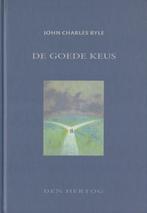 JOHN CHARLES RYLE - DE GOEDE KEUS, Verzenden, Gelezen