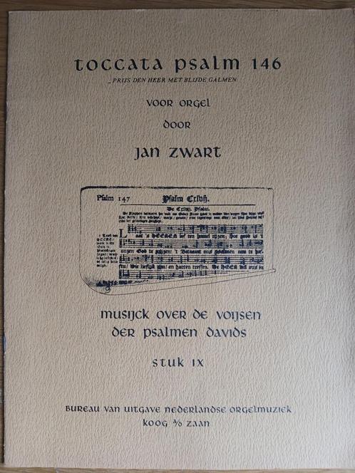 Bladmuziek Toccata psalm 146 van Jan Zwart Stuk 9, Muziek en Instrumenten, Bladmuziek, Nieuw, Artiest of Componist, Religie en Gospel