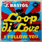 J. Bastos: Loop di love., Ophalen of Verzenden, Gebruikt, Pop