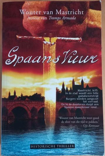 Boek Spaans vuur - Wouter van Maastricht beschikbaar voor biedingen