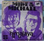 mike and michael - himalaya, Ophalen of Verzenden, Gebruikt, 7 inch, Single
