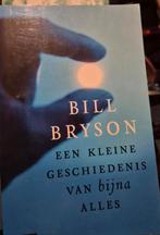 een kleine geschiedenis van bijna alles, Boeken, Ophalen of Verzenden, Zo goed als nieuw, Bill Bryson, Nederland