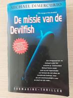 De missie van de Develfish. Schrijver: Michael Dimercurio, Ophalen of Verzenden, Zo goed als nieuw, Michael Dimercurio, Nederland