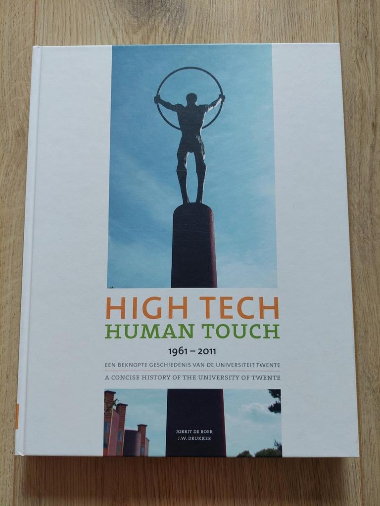 High Tech, Human Touch: Universiteit Twente 1961-2011, Ophalen of Verzenden, Zo goed als nieuw