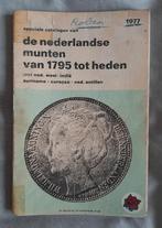 Muntencatalogus 1977 De Nederlandse Munten van 1795 tot 1976, Postzegels en Munten, Munten en Bankbiljetten | Toebehoren, Ophalen