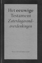 Ds. G. van de Breevaart - Het eeuwige Testament, Ds. G. van de Breevaart, Christendom | Protestants, Ophalen of Verzenden, Zo goed als nieuw