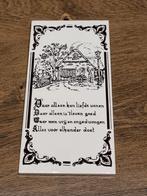 Mooie tegelspreuk, Ophalen, Zo goed als nieuw