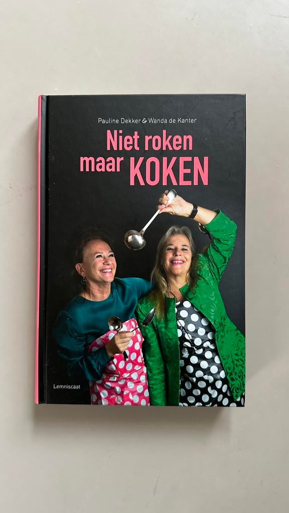 P. Dekker & W. Kanter - Niet roken maar koken - Hardcover, Boeken, Ophalen of Verzenden, Nieuw, Wanda de Kanter; Pauline Dekker