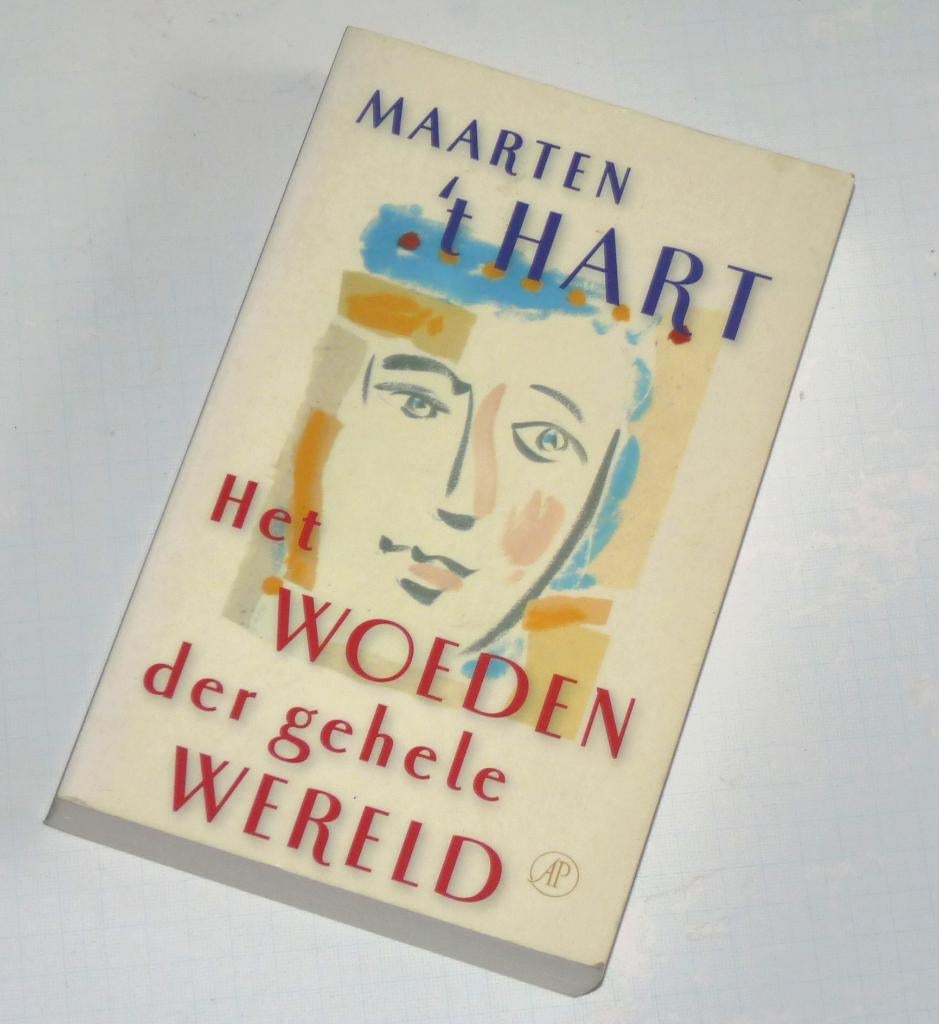 Roman van Maarten 't Hart. "Het Woeden der gehele Wereld"., Boeken, Ophalen of Verzenden, Nieuw, Maarten 't Hart, Nederland