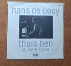 Booij, Hans de  - Thuis ben - Single is TOP, Gebruikt, Verzenden, 7 inch, Single