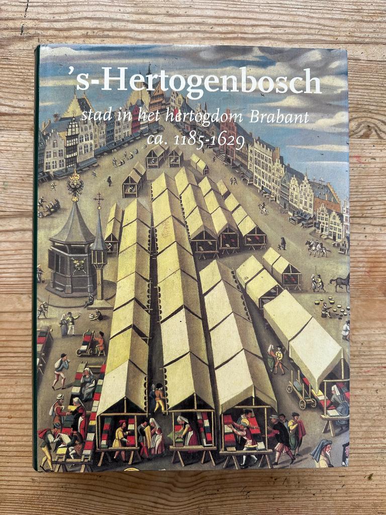 's-Hertogenbosch - stad in het hertogdom Brabant, Boeken, P.Th.J. Kuijer, 14e eeuw of eerder, Ophalen of Verzenden, Zo goed als nieuw