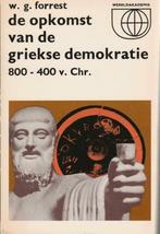 De opkomst van de griekse demokratie 800 - 400 v.C"", 14e eeuw of eerder, Chr W.G. Forrest, Europa, Ophalen of Verzenden