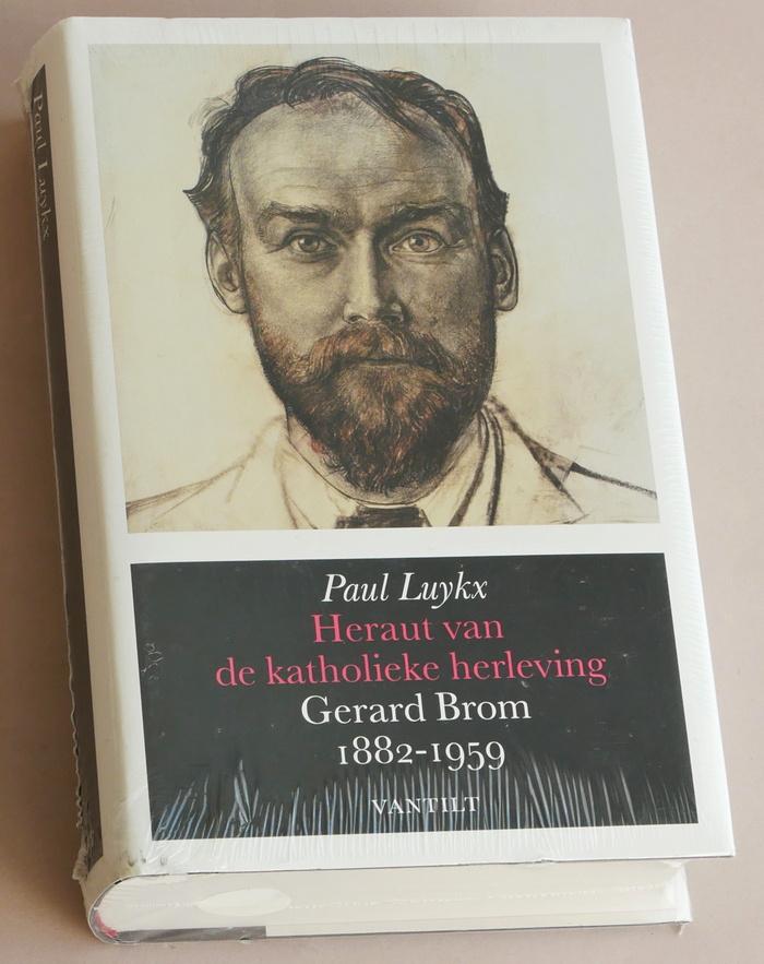 Heraut van de katholieke herleving. Gerard Brom 1882-1959, Paul Luykx, Christendom | Katholiek, Nieuw, Ophalen of Verzenden