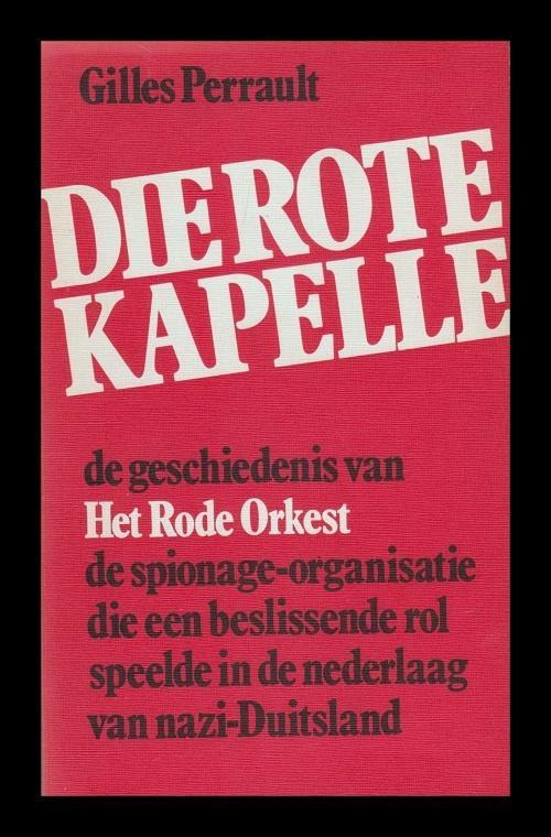 DIE ROTE KAPELLE - speelde hoofdrol nederlaag NAZI-DUITSLAND, Boeken, Geschiedenis | Wereld, Zo goed als nieuw, Europa, Ophalen of Verzenden