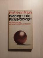 Inleiding tot de Parapsychologie - Prof. H. van Praag, Gelezen, Achtergrond en Informatie, Prof. H. van Praag, Ophalen of Verzenden
