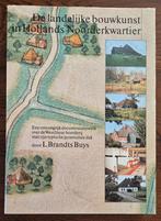 De landelijke bouwkunst in Hollands Noorderkwatier, Boeken, Ophalen of Verzenden, L.Brandts Buys, 20e eeuw of later, Gelezen