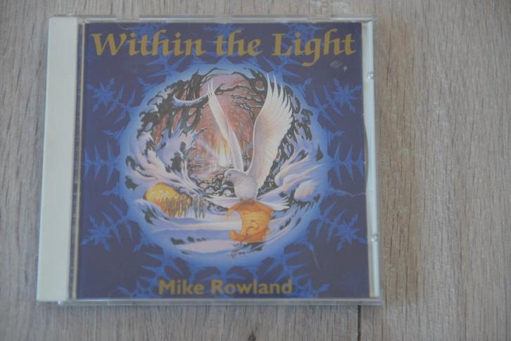 MIKE ROWLAND == WITHIN THE LIGHT 11 geweldige nummers, Cd's en Dvd's, Cd's | Meditatie en Spiritualiteit, Zo goed als nieuw, Verzenden