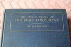 The inside story of The Peace Conference. E.J Dillon 1920, Ophalen of Verzenden, Gelezen
