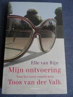 Elle van Rijn - Mijn ontvoering, Boeken, Ophalen of Verzenden, Zo goed als nieuw, Nederland, Elle van Rijn